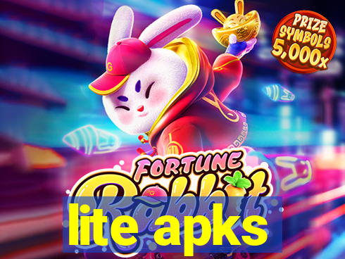 lite apks